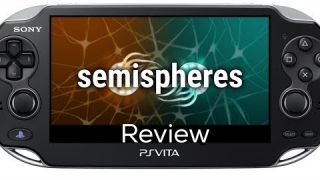 Semispheres PS Vita Review