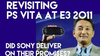 Revisiting the PSVita at E3 2011 - Did Sony keep all their promises?