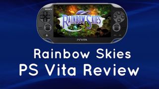 Rainbow Skies Review PS Vita (also on PS4 and PS3) (PSVita)