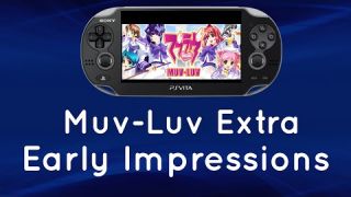 Muv-Luv Extra - PS Vita Early Impressions (PSVita)